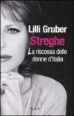 Streghe. La riscossa delle donne d'Italia edito da Rizzoli