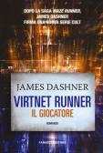 Il giocatore. Virtnet Runner. The mortality doctrine vol.1 edito da Fanucci