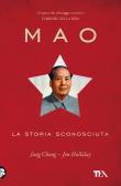 Mao. La storia sconosciuta edito da TEA