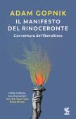 Il manifesto del rinoceronte. L'avventura del liberalismo edito da Guanda
