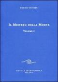 Il mistero della morte vol.1 edito da Editrice Antroposofica