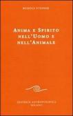 Anima e spirito nell'uomo e nell'animale edito da Editrice Antroposofica