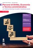 libro di Diritto, economia e tecnica amministrativa del settore socio-sanitario per la classe 5 SSG della Ist  Prof  P  Sella di Biella