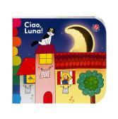 Ciao, Luna! Ediz. a colori edito da La Coccinella