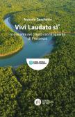 Vivi Laudato si'. In armonia nel creato con lo sguardo di Francesco edito da Edizioni Francescane Italiane