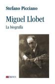 Miguel Llobet. La biografia edito da Ut Orpheus