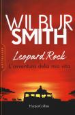 Leopard Rock. L'avventura della mia vita edito da HarperCollins Italia