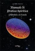 Manuale di pratica spiritica col pendolo e la tavola ouija edito da Lanterna Magica