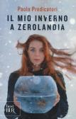 Il mio inverno a Zerolandia edito da Rizzoli