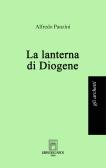 La lanterna di Diogene edito da Libri dell'Arco