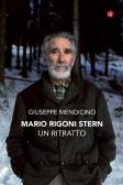 Mario Rigoni Stern. Un ritratto edito da Laterza