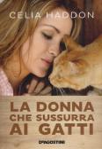La donna che sussurra ai gatti edito da De Agostini