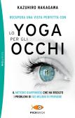 Recupera una vista perfetta con lo yoga per gli occhi edito da Sperling & Kupfer