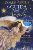 La guida degli angeli. 365 messaggi angelici per sollevare, guarire e aprire il tuo cuore edito da My Life