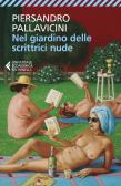 Nel giardino delle scrittrici nude edito da Feltrinelli