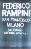 San Francisco-Milano. Un italiano nell'altra America edito da Laterza