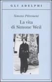 La vita di Simone Weil edito da Adelphi