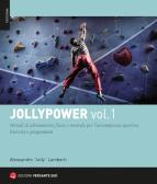 Jollypower vol.1 edito da Versante Sud