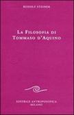La filosofia di Tommaso d'Aquino (tre conferenze) edito da Editrice Antroposofica