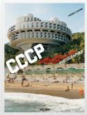 CCCP. Cosmic Communist Constructions Photographed. Ediz. inglese, francese e tedesca edito da Taschen