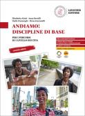 Andiamo! Discipline di base. Per i percorsi di I livello dei CPIA per Istituto professionale alberghieri