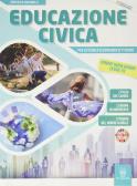 Educazione civica. Nuove indicazioni - legge 92. Per la Scuola media. Con e-book. Con espansione online per Scuola secondaria di I grado (medie inferiori)