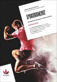 Sportivamente. Ediz. Rossa. Competenze, benessere e cultura sportiva. Per le Scuole superiori. Con myLIM per Liceo socio-psico-pedagogico ex istituto magistrale