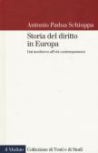 Storia del diritto in Europa. Dal Medioevo all'età contemporanea edito da Il Mulino