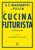 La cucina futurista edito da Il Formichiere