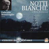 Notti bianche letto da Fabrizio Bentivoglio. Audiolibro. CD Audio formato MP3 edito da Emons Edizioni