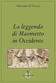 La leggenda di Maometto in Occidente edito da Luni Editrice