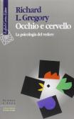 Occhio e cervello. La psicologia del vedere edito da Raffaello Cortina Editore