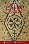 Itinerari archeologici di Oderzo edito da De Bastiani