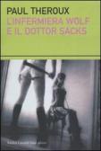 L' infermiera Wolf e il dottor Sacks edito da Dalai Editore