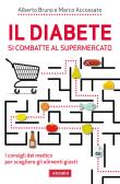 Il diabete si combatte al supermercato edito da Vallardi A.