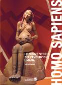 Homo sapiens. Le nuove storie dell'evoluzione umana. Ediz. a colori edito da Libreria Geografica