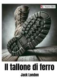 Il tallone di ferro edito da StreetLib
