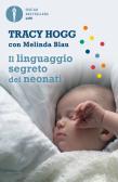 Il linguaggio segreto dei neonati edito da Mondadori