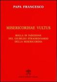 Misericordiae vultus. Bolla di indizione del giubileo straordinario della misericordia edito da Libreria Editrice Vaticana