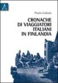 Cronache di viaggiatori italiani in Finlandia edito da Aracne