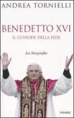 Benedetto XVI. Il custode della fede edito da Piemme