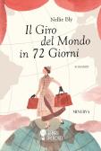 Il giro del mondo in 72 giorni edito da Minerva Edizioni (Bologna)