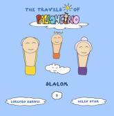 Slalom. The travels of Palloncino. Ediz. illustrata vol.7 edito da Lorenzo Sbrinci