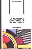 La moderna contabilità industriale edito da Franco Angeli