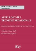 Appello civile. Tecniche redazionali. Come non scrivere un atto di appello edito da Key Editore