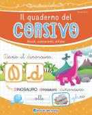 Il quaderno del corsivo. Vocali, consonanti, sillabe. Ediz. a colori edito da Edizioni del Borgo