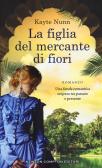 La figlia del mercante di fiori edito da Newton Compton Editori