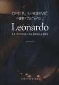 Leonardo. La rinascita degli dèi edito da Castelvecchi