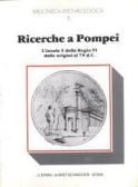 Ricerche a Pompei. L'Insula 5 della Regio VI dalle origini al 79 d. C. Campagna di scavo 1976-1979 edito da L'Erma di Bretschneider