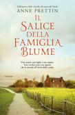 Il salice della famiglia Blume edito da Garzanti